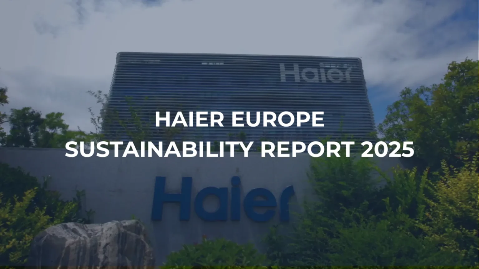 Haier Europe, emissioni operative giù del 63%: rinnovabili oltre l’80% haier europe
